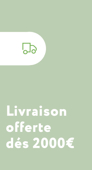 Livraison offerte dès 2000€